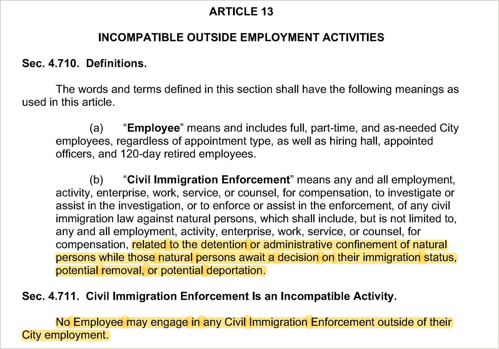 Article 13 of Ordinance 188903, "Incompatible Outside Employment Activities." Section 4.710(b) defines civil immigration enforcement, with the words "related to the detention or administrative confinement of natural persons while those natural persons await a decision on their immigration status, potential removal, or potential deportation" highlighted, and Section 4.711 reads "No Employee may engage in any Civil Immigration Enforcement outside of their City employment," also highlighted.